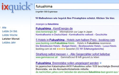 Screenshot der Suchmaschine ixquick mit drei Anzeigen zum Suchbegriff 'fukushima' über den Suchergebnissen: Eine Website der industriellen Kernkraftbefürworter, fünf Hotelzimmer im Fukushima zum halben Preis und sofort lieferbare Geigerzähler zum Selbstmessen der Strahlung