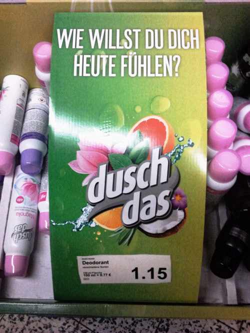 Werbung für ein Deodorant von Duschdas mit dem Claim 'Wie willst du dich heute fühlen?'.