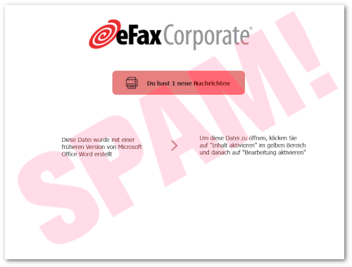 eFax Corporate -- Du hast 1 neue Nachrichten -- Diese Datei wurde mit einer früheren Version von Microsoft Office Word erstellt -- Um diese Datei zu öffnen, klicken Sie auf 'Inhalt aktivieren' im gelben Bereich und danach auf 'Bearbeitung aktivieren'