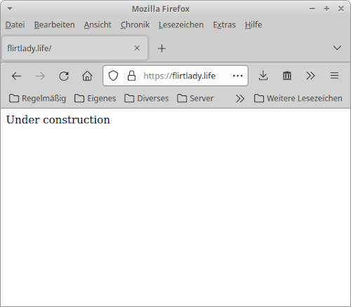 Screenshot der Startseite in der Domain flirtlady.life im Firefox: Statt einer Dating-Website gibt es einen einfachen Texthinweis "Under construction".