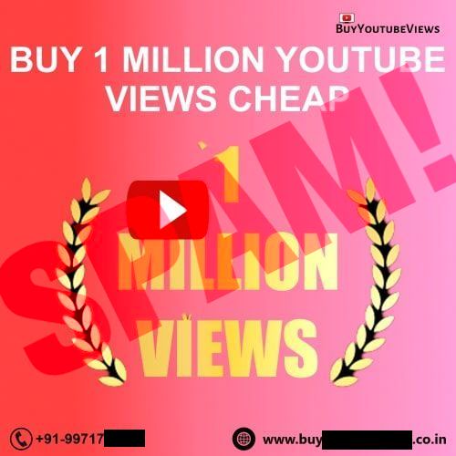 Buy 1 Million Youtube Views Cheap