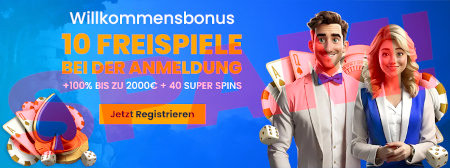 Grafik: Willkommensbonus -- 10 Freispiele bei der Anmeldung -- 100% bis zu 2000€ + 40 Super Spins -- [Jetzt Registrieren]