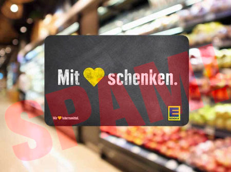Grafik im Edeka-Design mit Edeka-Logo: Mit 💛️ schenken. Alternativtext in der Spam war "EDEKA Gutschein sichern".