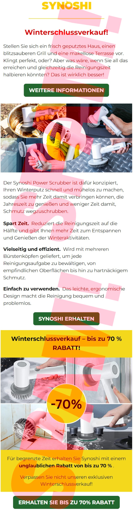 SYNOSHI -- Winterschlussverkauf! -- Stellen Sie sich ein frisch geputztes Haus, einen blitzsauberen Grill und eine makellose Terrasse vor. Klingt perfekt, oder? Aber was wäre, wenn Sie all das erreichen und gleichzeitig die Reinigungszeit halben könnten? Das ist wirklich besser! [WEITERE INFORMATIONEN] -- Abbildung -- Der Synoshi Power Scrubber ist dafür konzipiert, Ihren Winterputz schnell und mühelos zu machen, sodass Sie mehr Zeit damit verbringen können, die Jahreszeit zu genießen und weniger Zeit damit, Schmutz wegzuschrbben. -- Spart Zeit. Reduziert die Reinigungszeit auf die Hälfte und gibt Ihnen mehr Zeit zum Entspannen und Genießen der Winteraktivitäten. -- Vielseitig und effizient. Wird mit mehreren Bürstenkpfen geliefert, um jede Reinigungsaufgabe zu bewältigen, von empfindlichen Oberflächen bis hin zu hartnäckigem Schmutz -- Einfach zu verwenden. Das leichte, ergonomische Design macht die Reinigung bequem und problemlos. -- [SNOSHI ERHALTEN] -- Winterschlussverkauf, bis zu 70 % Rabatt -- Abbildung -- Für begrenzte Zeit erhalten Sie Synoshi mit einem unglaublicjen Rabatt von bis zu 70 %. Verpassen Sie nicht unseren exklusiven Winterschlussverkauf! -- [ERHALTEN SIE BIS ZU 70% RABATT]