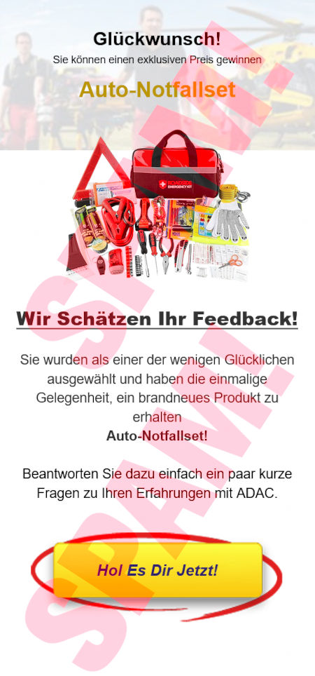 Glückwunsch! -- Sie können einen exklusiven Preis gewinnen -- Auto-Notfallset -- Wir Schätzen Ihr Feedback! -- Sie wurden als einer der wenigen Glücklichen ausgewählt und haben die einmalige Gelegenheit, ein brandneues Produkt zu erhalten -- Auto-Notfallset! -- Beantworten Sie dazu einach ein paar kurze Fragen zu Ihren Erfahrungen mit ADAC. -- [Hol Es Dir Jetzt!]