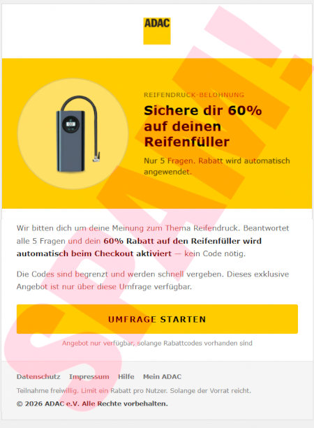 ADAC-Logo -- Reifendruck-Belohnung -- Sichere dir 60% auf deinen Reifenfüller -- Nur 5 Fragen. Rabatt wird automatisch angewendet -- Wir bitten dich um deine Meinung zum Thema Reifendruck. Beantwortet alle 5 Fragen und dein 60% Rabatt auf den Reifenfüller wird automatisch beim Checkout aktiviert, kein Code nötig -- Die Codes sind begrenzt und werden schnell vergeben.. Dieses exklusive Angebot ist nur über diese Umfrage verfügbar. -- [Umfrage starten] -- Angebot nur verfügbar, solange Rabattcodes vorhanden sind -- Datenschutz Impressum Hilfe More ADAC -- Teilnahme freiwillig. Limit ein Rabatt pro Nutzer. Solange der Vorrat reicht. -- ©2026 ADAC e.V. Alle Rechte vorbehalten